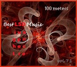VA - 100 meters Best LSD Music vol.71
