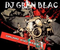 Dj Gren Blac - Drumm and Bass 1
