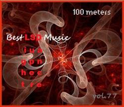 VA - 100 meters Best LSD Music vol.77