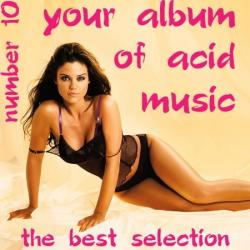 VA - Your album of acid music Number 10