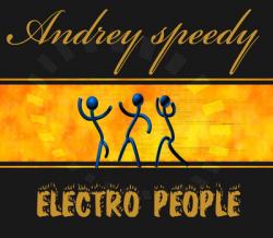 Andrey Speedy - Electro People