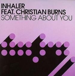 Inhaler Feat. Christian Burns - Something About You