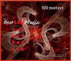 VA - 100 meters Best LSD Music vol.107