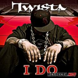 Twista - I Do