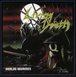 Living Death - Worlds Neuroses