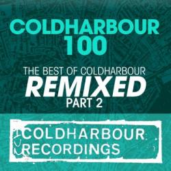 VA - Coldharbour 100: The Best of Coldharbour (Remixed Part 2)