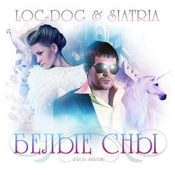 Loc-Dog & Siatria -  