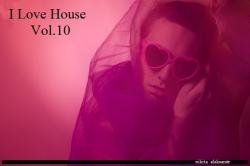 VA - I Love House Vol.10