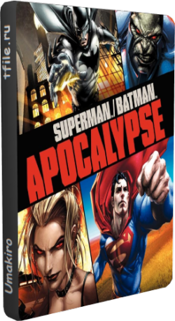 /:  / Superman/Batman: Apocalypse