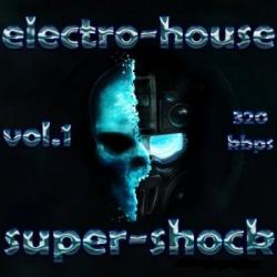 VA - Electro-House Super-shock vol.1