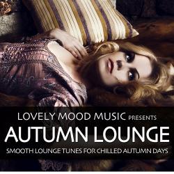 VA - Autumn Lounge : Smooth Lounge Tunes For Chilled Autumn Days