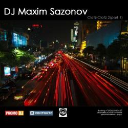 VA - Clatz-Clatz 2 (part 1) mixed by DJ Maxim Sazonov