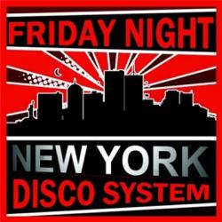VA - Friday Night New York Disco System