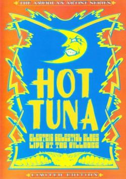 Hot Tuna - Electric Celestial Blues : Live At The Fillmore