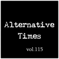 Alternative Times Vol 115