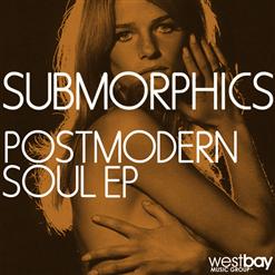 Submorphics - Post Modern Soul