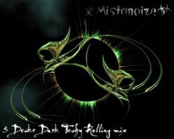 Mistanoize - 3 Decks Dark Techy Rolling Mix