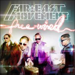 Fast East Movement - Free Wired
