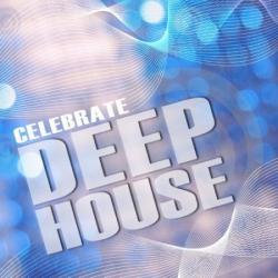 VA - Celebrate Deep House Vol. 1