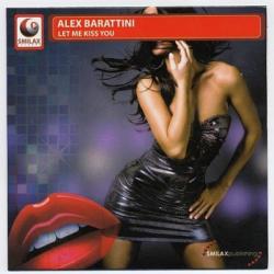 Alex Barattini - Let Me Kiss You