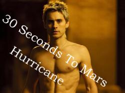 30 Seconds To Mars - Hurricane