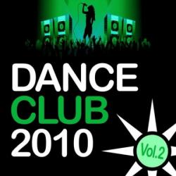 VA - Dance Club 2010: Vol 2