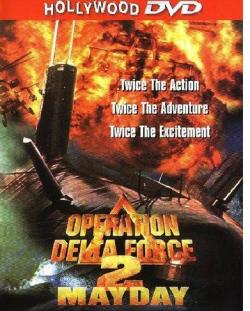    2:  / Operation Delta Force 2: Mayday AVO
