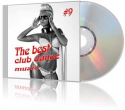 VA - The Best Club Dance Music # 9