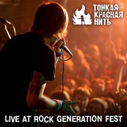  - Live At Rock Generation Fest