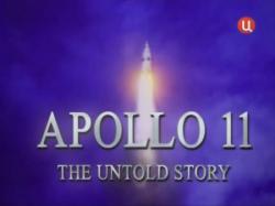  - 11.   / Apollo 11: The Untold Story