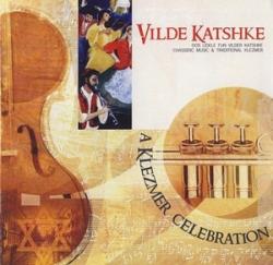 Vilde Katshke - A Klezmer celebration