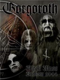 Gorgoroth - Black Mass Krakow