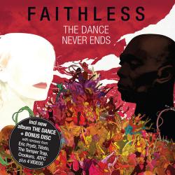 Faithless - The Dance Never Ends Remixes