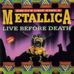 Metallica - Live Before Death Vol.1