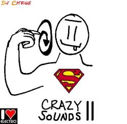 VA - Crazy Sounds II by Dj Citrus