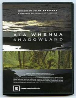  -   / Ata Whenua- Shadowland