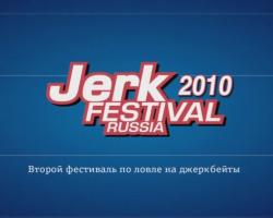       2010 / Jerk festival Russia 2010
