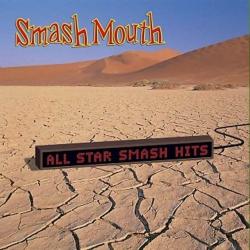 Smash Mouth- All Star Smash Hits