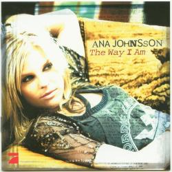Ana Johnsson- The way I am