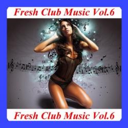 VA - Fresh Club Music Vol. 6