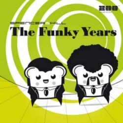 Spencer & Hill - The Funky Years