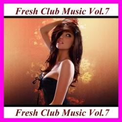 VA - Fresh Club Music Vol.7