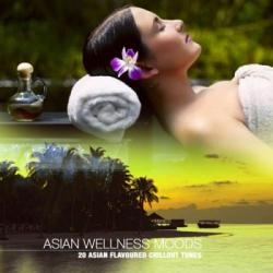 VA - Asian Wellness Moods: 20 Asian Flavoured Chillout Tunes