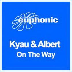 Kyau Albert - On The Way