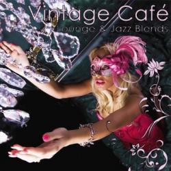 VA - Vintage Cafe: Lounge & Jazz Blends
