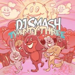 DJ Smash - Twenty Three
