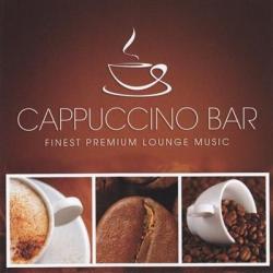 VA - Cappuccino Bar: Finest Premium Lounge Music