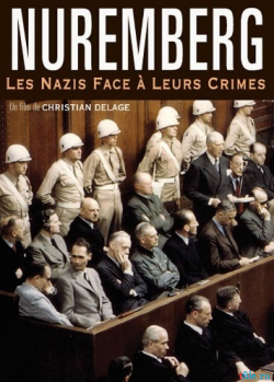      / Nuremberg. Les nazis face a leurs crimes MVO