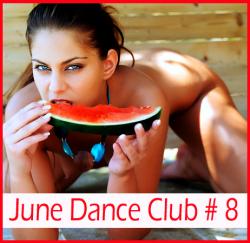 VA - June Dance Club # 8