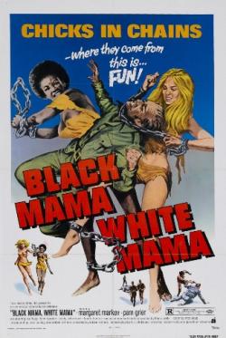  ,   / Black Mama, White Mama DVO